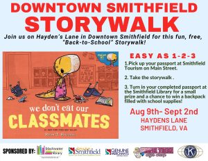 Downtown Smithfield Storywalk starts August 2, 2024 on Hayden's Lane featuring We Don't Eat Our Classmates by Ryan T. Higgins. Book Cover features a dinosaur in eating a classmates shoe.