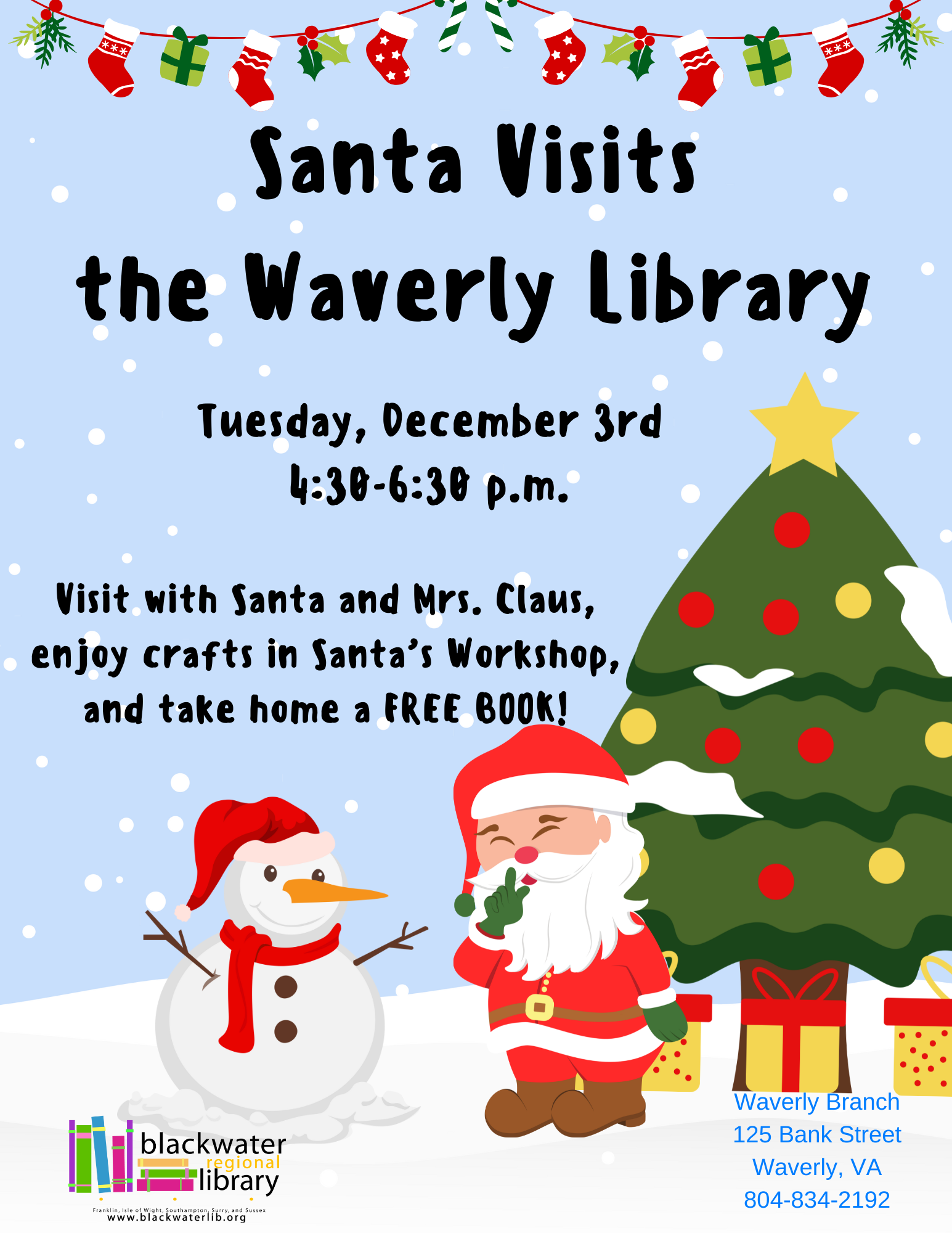 Visit with Santa at Waverly Library for photos, crafts and more!