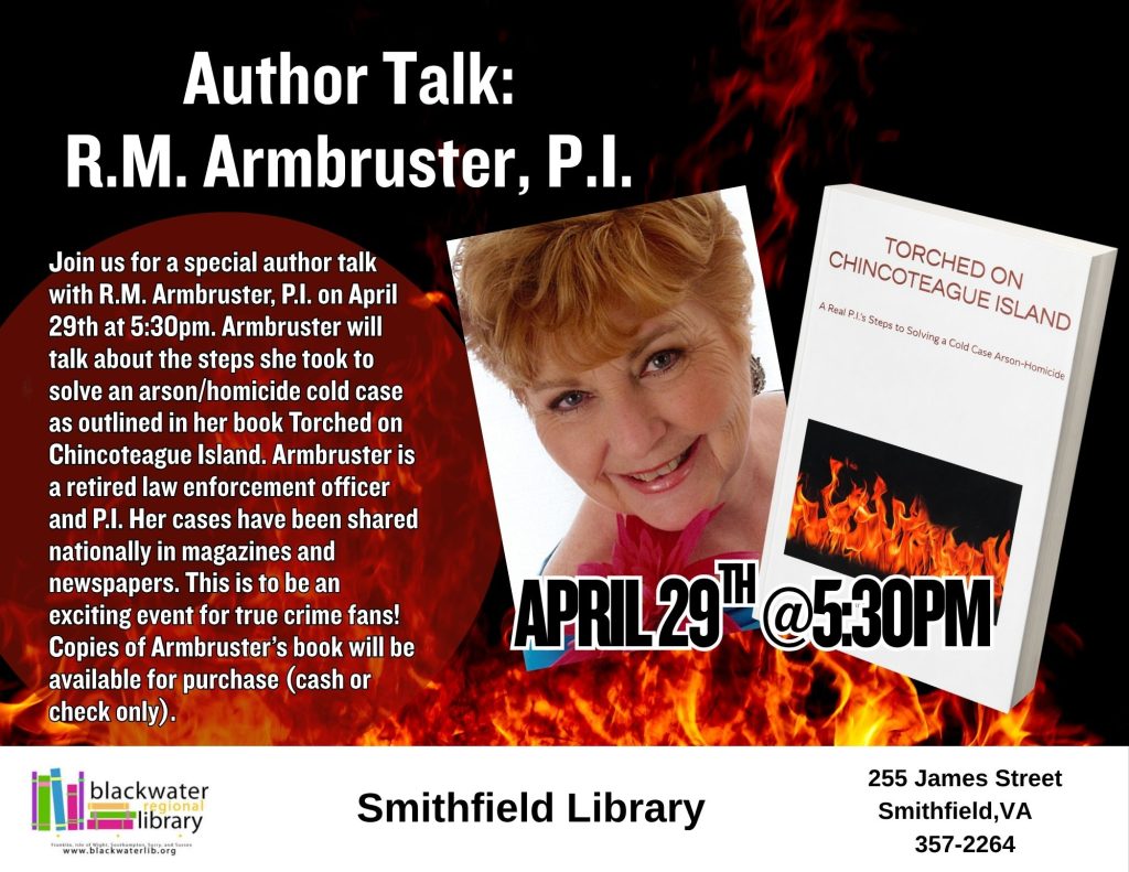 Flyer with flames in the background, a photo of the author R.M. Armbruster, and the book cover Torched on Chincoteague Island